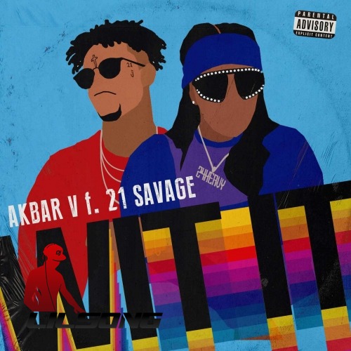 Akbar V Ft. 21 Savage - Wit It